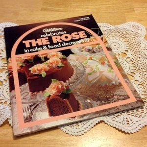 Wilton Celebrates the Rose, 1984 Cake Decorating